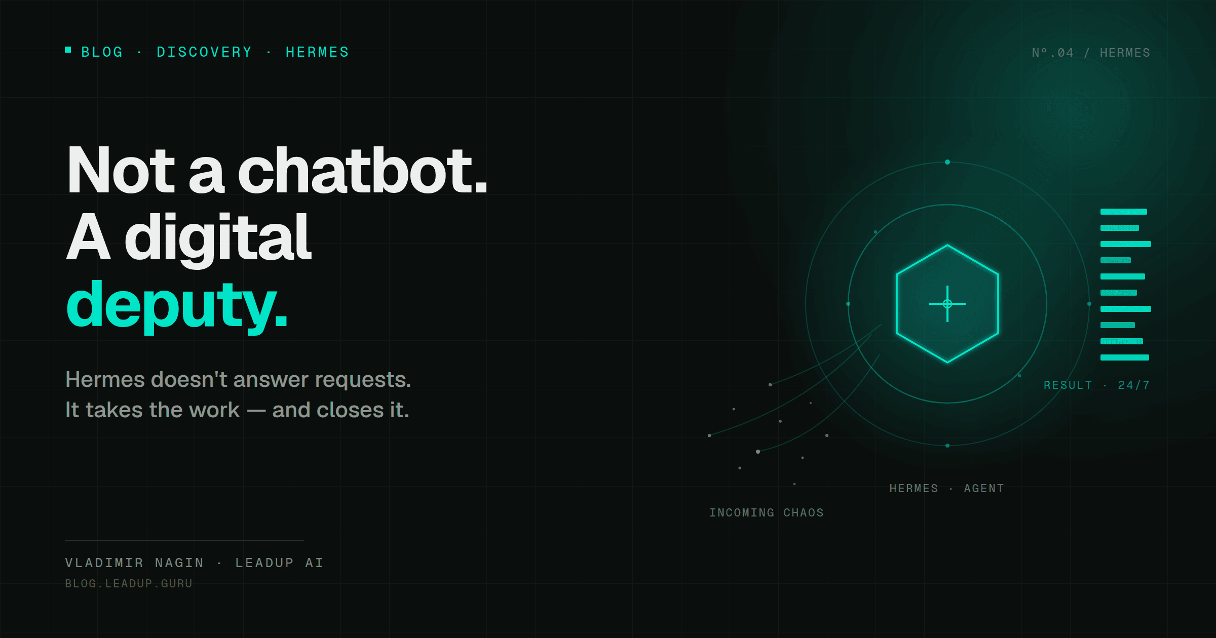 Hermes Is Not a Chatbot: What an AI Deputy Is and Why You Need One Hermes Is Not a Chatbot: What an AI Deputy Is and Why You Need One